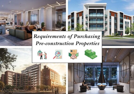 Requirements of Purchasing Pre-Construction Homes or Condos